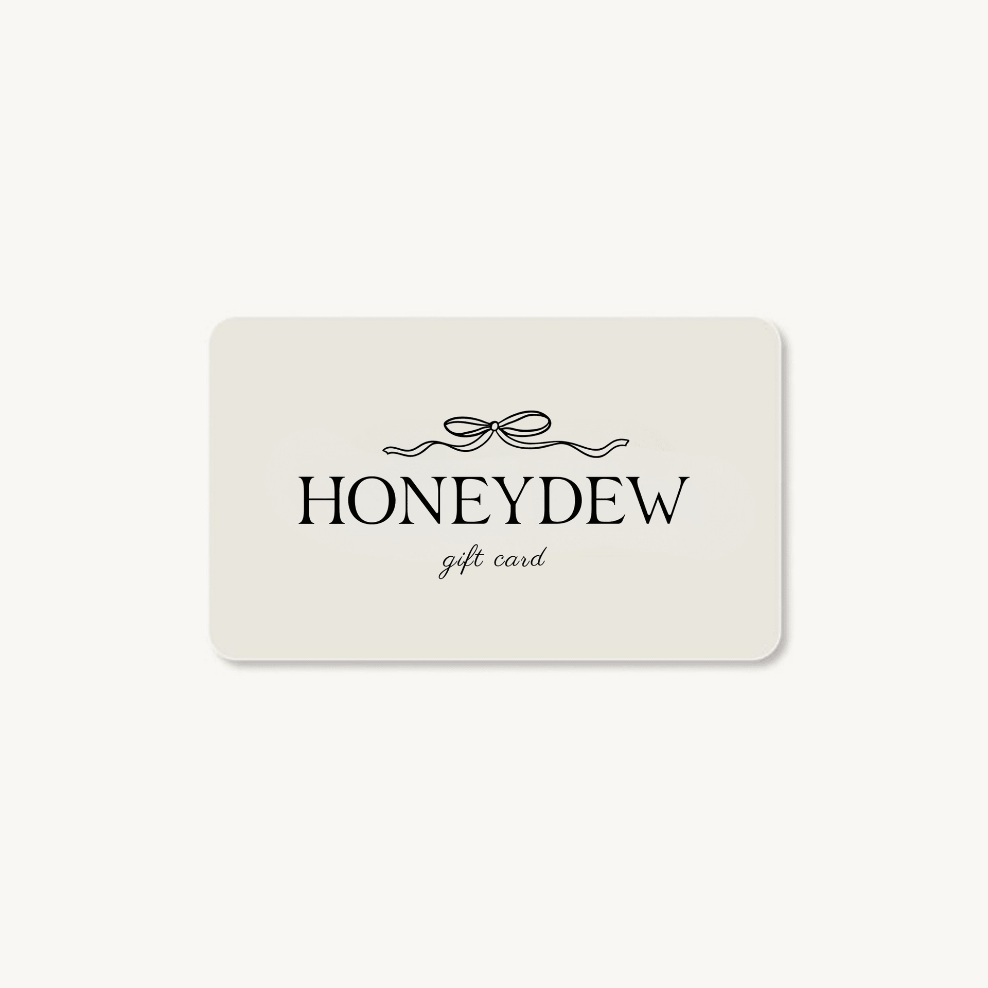 Honeydew Gift Card - Gift Card -
